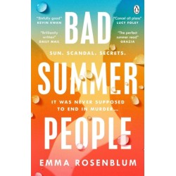 Bad Summer People: The scorchingly addictive summer must-read of 2023