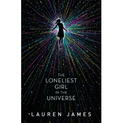 The Loneliest Girl in the Universe: A taut and addictive romantic thriller set in space, with a shocking twist - perfect for fans of psychological thrillers and survival stories