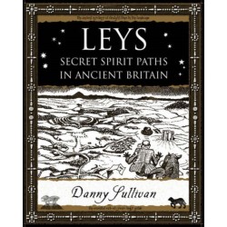 Leys: Secret Spirit Paths in Ancient Britain