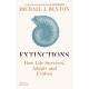 Extinctions: How Life Survives, Adapts and Evolves