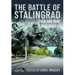 The Battle of Stalingrad: Then and Now
