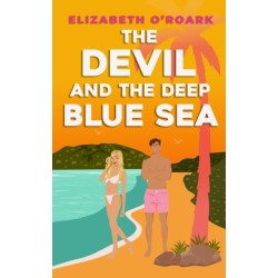 The Devil and the Deep Blue Sea: Prepare to swoon with this delicious enemies to lovers romance!