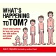 What's Happening to Tom?: A book about puberty for boys and young men with autism and related conditions