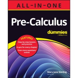 Pre-Calculus All-in-One For Dummies: Book + Chapter Quizzes Online