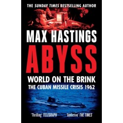 Abyss: World on the Brink, the Cuban Missile Crisis 1962