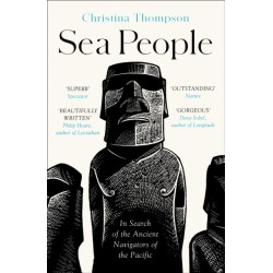 Sea People: In Search of the Ancient Navigators of the Pacific
