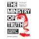 The Ministry of Truth: A Biography of George Orwell's 1984
