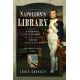 Napoleon's Library: The Emperor, His Books and Their Influence on the Napoleonic Era