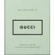 The Little Guide to Gucci: Style to Live By