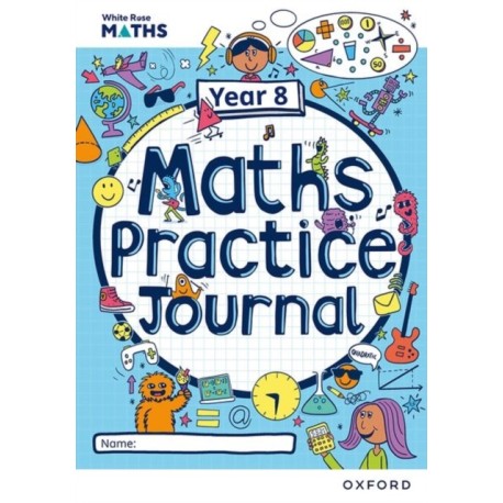 White Rose Maths Practice Journals Year 8 Workbook: Single Copy