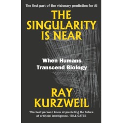 The Singularity Is Near: When Humans Transcend Biology