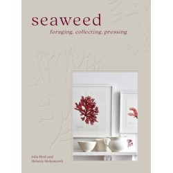 Seaweed: Foraging, Collecting, Pressing