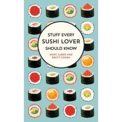 Stuff Every Sushi Lover Should Know: Stuff Every Sushi Lover Should Know