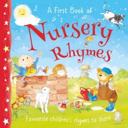 Nursery Rhymes: Favourite rhymes to share