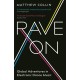Rave On: Global Adventures in Electronic Dance Music