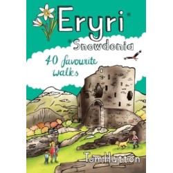 Eryri/Snowdonia: 40 Favourite Walks