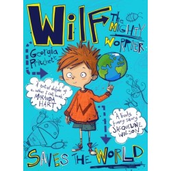 Wilf the Mighty Worrier Saves the World: Book 1