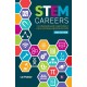 STEM Careers: An Indispensable Guide to Opportunities in Science, Technology, Engineering and Maths