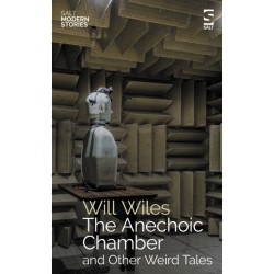 The Anechoic Chamber: and Other Weird Tales