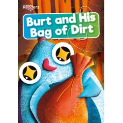 Burt and His Bag of Dirt