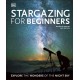 Stargazing for Beginners: Explore the Wonders of the Night Sky