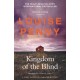 Kingdom of the Blind: thrilling and page-turning crime fiction from the author of the bestselling Inspector Gamache novels
