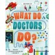 What Do Doctors Do?