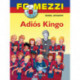 FC Mezzi 6: Adiós Kingo