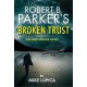 Robert B. Parker's Broken Trust [Spenser -51]
