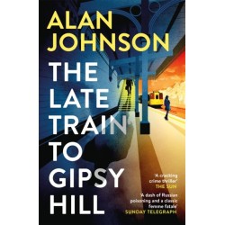 The Late Train to Gipsy Hill: Charming debut mystery from a highly respected former MP