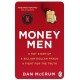 Money Men: A Hot Startup, A Billion Dollar Fraud, A Fight for the Truth