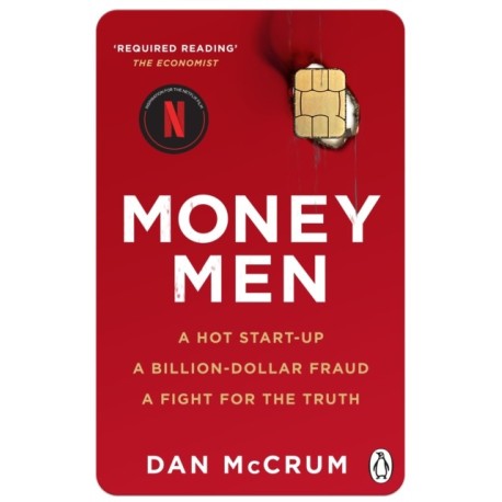 Money Men: A Hot Startup, A Billion Dollar Fraud, A Fight for the Truth