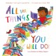 All the Things You Will Do (PB)
