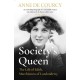 Society's Queen: The Life of Edith, Marchioness of Londonderry