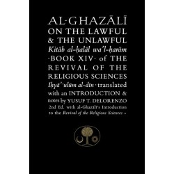 Al-Ghazali on the Lawful and the Unlawful: Book XIV of the Revival of the Religious Sciences