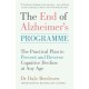 The End of Alzheimer's Programme: The Practical Plan to Prevent and Reverse Cognitive Decline at Any Age