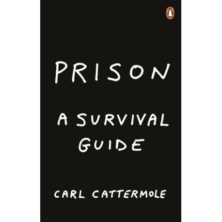 Prison: A Survival Guide