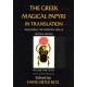 The Greek Magical Papyri in Translation, Including the Demotic Spells, Volume 1