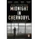 Midnight in Chernobyl: The Untold Story of the World's Greatest Nuclear Disaster