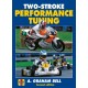 Two-Stroke Performance Tuning: Second edition