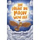 The Night the Moon Went Out: A Bloomsbury Reader: Dark Blue Book Band