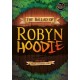 The Ballad of Robyn Hoodie