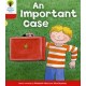 Oxford Reading Tree: Level 4: More Stories C: An Important Case
