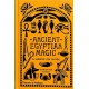 Ancient Egyptian Magic: A Hands-on Guide