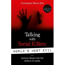 Talking With Serial Killers: World's Most Evil