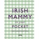 Irish Mammy in Your Pocket