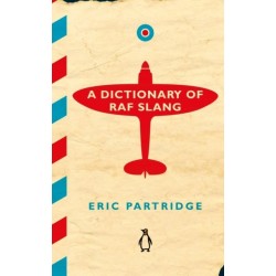 A Dictionary of RAF Slang