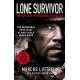 Lone Survivor: The Incredible True Story of Navy SEALs Under Siege