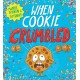 When Cookie Crumbled (PB)