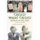 Crisis? What Crisis?: Britain in the 1970s